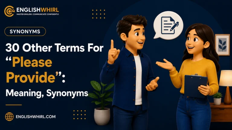 30 Other Ways to Say “Please Provide” (With Examples)
